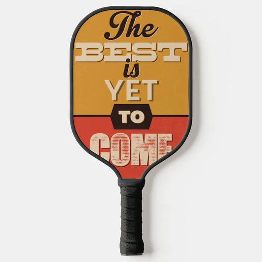 Inspirational Retro Quote Pickleball Paddle