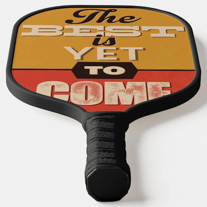 Inspirational Retro Quote Pickleball Paddle